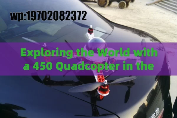 Exploring the World with a 450 Quadcopter in the USA