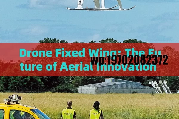 Drone Fixed Wing: The Future of Aerial Innovation in the USA