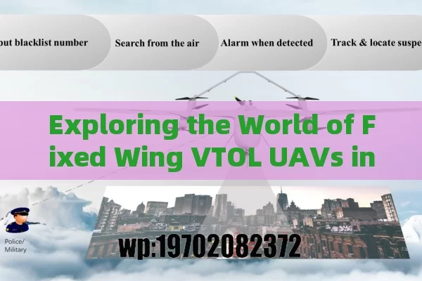 Exploring the World of Fixed Wing VTOL UAVs in the US