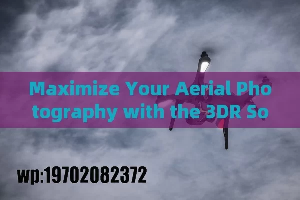 Maximize Your Aerial Photography with the 3DR Solo Drone Quadcopter