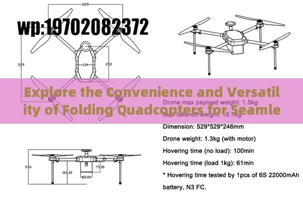 Explore the Convenience and Versatility of Folding Quadcopters for Seamless Drone Use