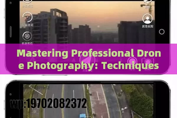 Mastering Professional Drone Photography: Techniques, Equipment, and Innovations