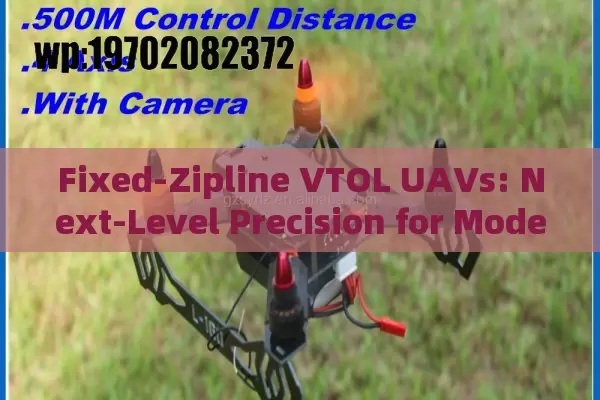 Fixed-Zipline VTOL UAVs: Next-Level Precision for Modern Deliveries